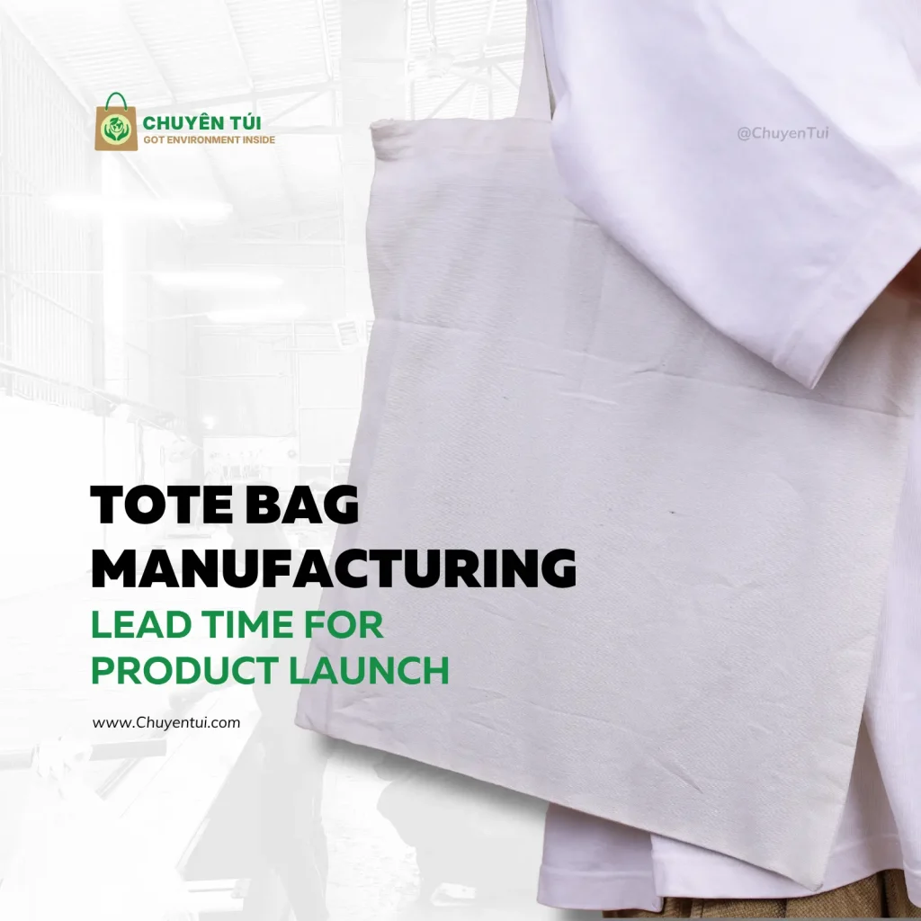 Production schedule chart and assembly line at Chuyen Tui factory illustrating tote bag manufacturing lead time for product launches.